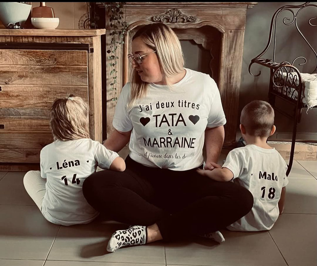 Tee shirt personnalisé - "J'ai deux titres Marraine et Tata et j'assume"
